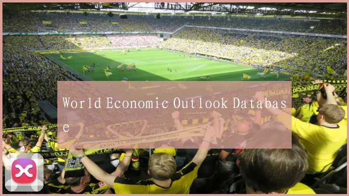 World Economic Outlook Database